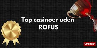 Casino Uden Om Rufus Find Den Bedste Spiloplevelse